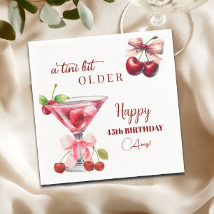 Chic A Tini Bit Älter Cherry Martini 45. Geburtsta Serviette