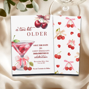 Chic A Tini Bit Older Cherry Martini 30. Geburtsta Save The Date