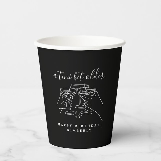 Chic Black A Tini Bit Older Martini Birthday Party Pappbecher (Vorderseite)