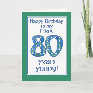 Chic Blue, Green, White 80 th Birthday for Friend Karte