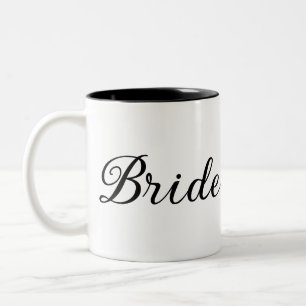 Chic "Bride" Script Schwarz und Weiß Zweifarbige Tasse