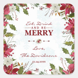 Chic Christmas Poinsettia essen Drink und seien Si Quadratischer Aufkleber