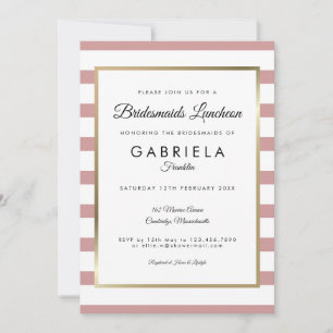 Chic Dusty Rose Stripe Gold Bridesmaids Luncheon Einladung