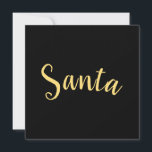 Chic Festive Modern Santa Script schwarz Hintergru Feiertagskarte<br><div class="desc">Spielerisch und elegant moderne Weihnachten feiern Weihnachten. Dieses Design zeigt zentrierten "Santa" Text in schönen warmen Skript vor einem tiefen schwarzen Hintergrund geschrieben. Der Text kann personalisiert sein.</div>