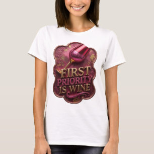 Chic Gold ERSTES GEBOT IST WEIN Druck T-Shirt