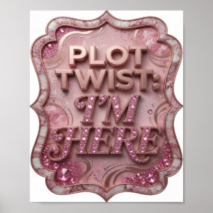 Chic Gold PLOT TWIST ICH BIN DA Poster