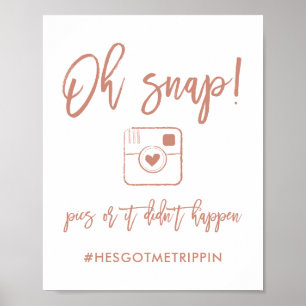 Chic Hand Lettered Oh Snap Pics Hashtag Rose Poster