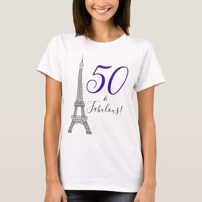 Chic Lila 50 & Fabulous Paris Eiffel Tower T-Shirt (Vorderseite)