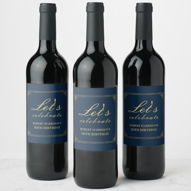Chic Luxury Navy Gold 80th Birthday Weinetikett (Von Creator hochgeladen)