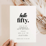 Chic Modern Hello 50. Geburtstagsparty Einladung<br><div class="desc">Chic Modern Hello 50. Geburtstagsparty Einladung</div>