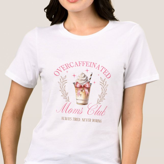 Chic Overcaffeinated Mama Club Mütter Day Coffee Tri-Blend Shirt (Funny Overcaffeinated Moms Club shirt—“Always Tired, Never Boring” for chic coffee-loving moms. )