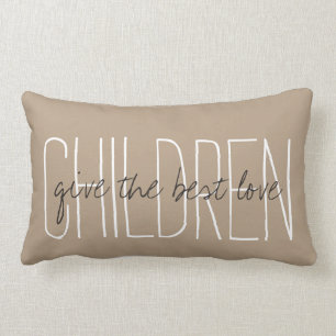 CHIC PILLOW_ " KINDER"… geben die beste Liebe. " Lendenkissen