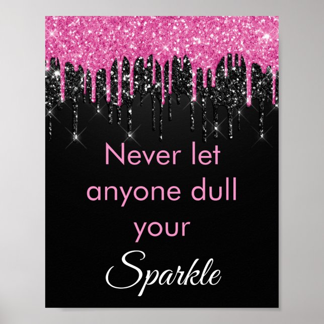 Chic Pink Black Glitzer Sparkle Motivierend Poster (Vorne)