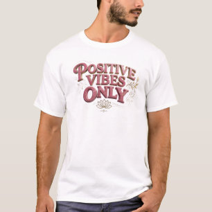 Chic Pink NUR POSITIVE VIBES Creative Druck T-Shirt
