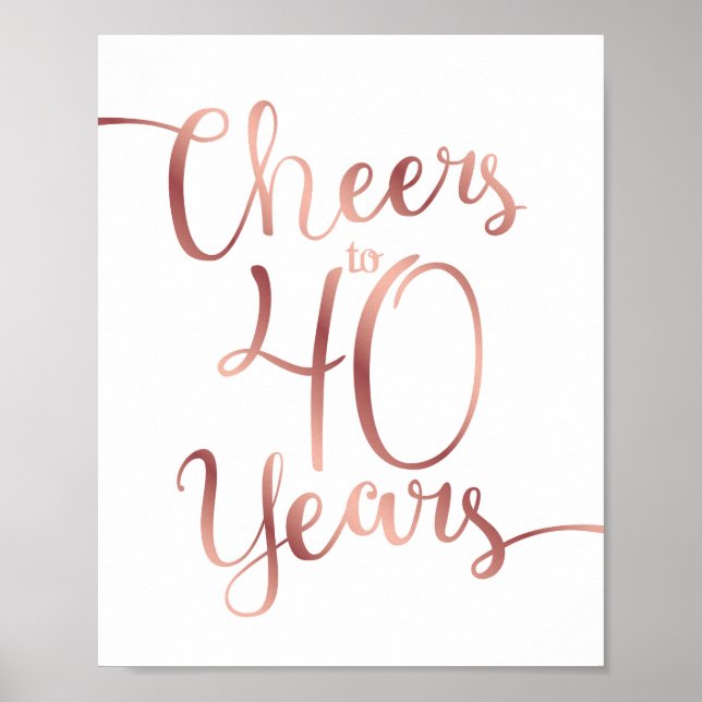 Chic Rose Gold BIS 40 JAHRE signieren Poster (Vorne)