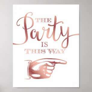 Chic Rose Gold PARTY AUF DIESE WEISE - Rechtes Sch Poster
