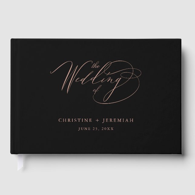Chic Rose Gold Script Calligraphy Black Wedding Gästebuch (Vorderseite)
