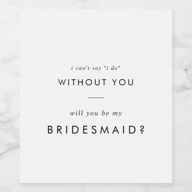 Chic Typografy Bridesmaid Vorschlag Weinetikett (Einzelnes Label)