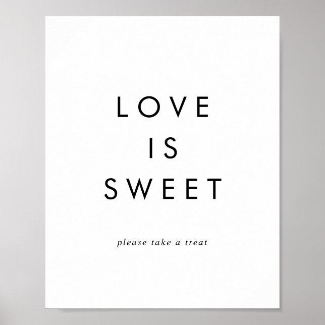 Chic Typografy Liebe ist süßes Hochzeitszeichen Poster (Vorne)