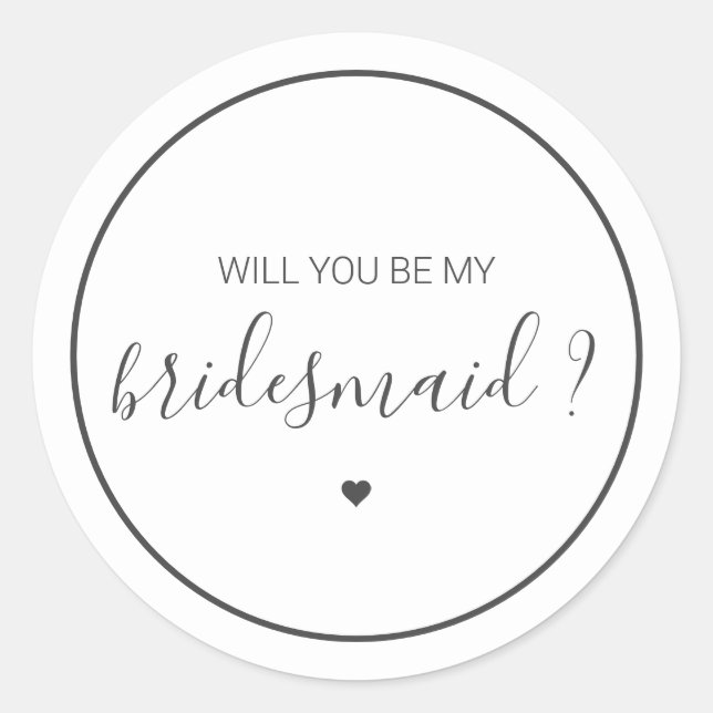Chic und Elegant Werden Sie meine Bridesmaid sein Runder Aufkleber (Vorderseite)