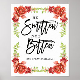 Chic wedding sign for smitten not bitten | Roses Poster