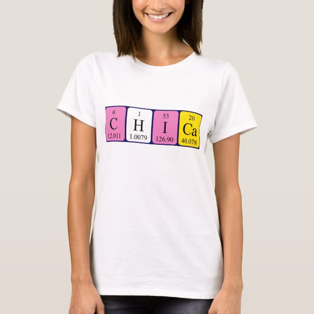 Chica Periodenname Shirt (Vorderseite)