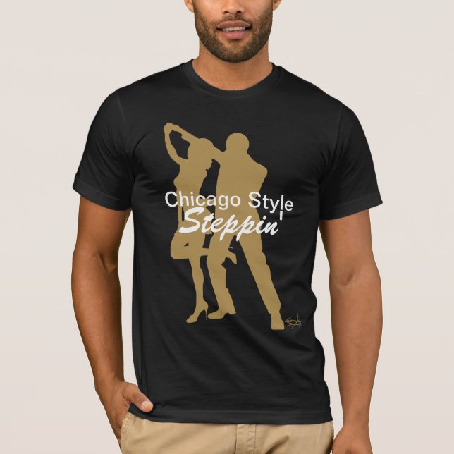 Chicago-Art Steppin T-Shirt (Vorderseite)