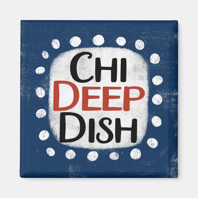 Chicago Deep Dish Kühlschrank Magnet (Vorne)