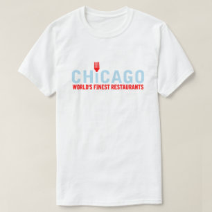 Chicago, die besten Restaurants der Welt T-Shirt