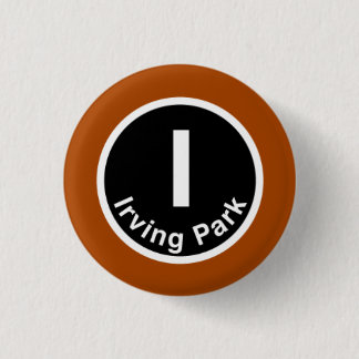 Chicago L Irving Park Brown Linie Button