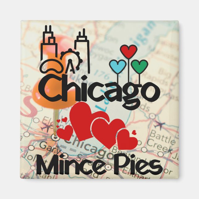 Chicago Lieben Mince Pies Cityscape Magnet (Vorne)