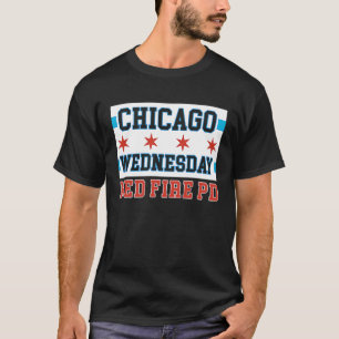 Chicago Mittwoch Mittel Feuer PD Chicago Flagge T-Shirt