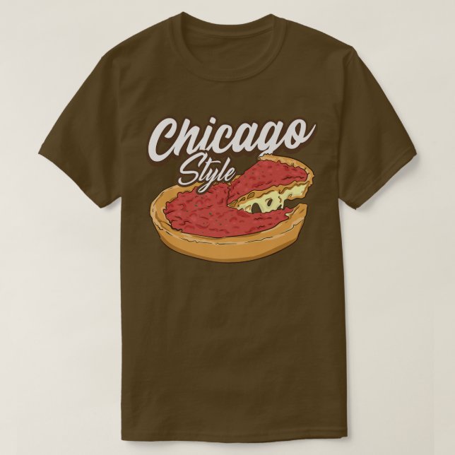 Chicago Style Pizza Deep Dish Pizza Thick Crust Fa T-Shirt (Design vorne)