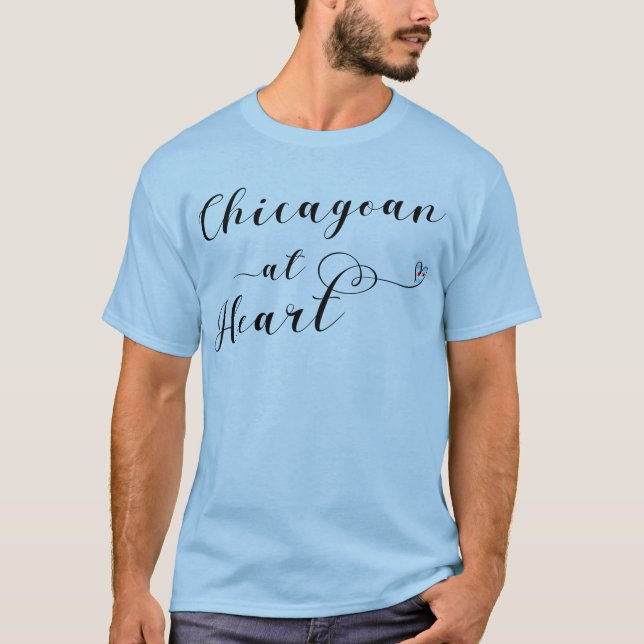 Chicagoan at Heart, Chicago T-Shirt (Vorderseite)