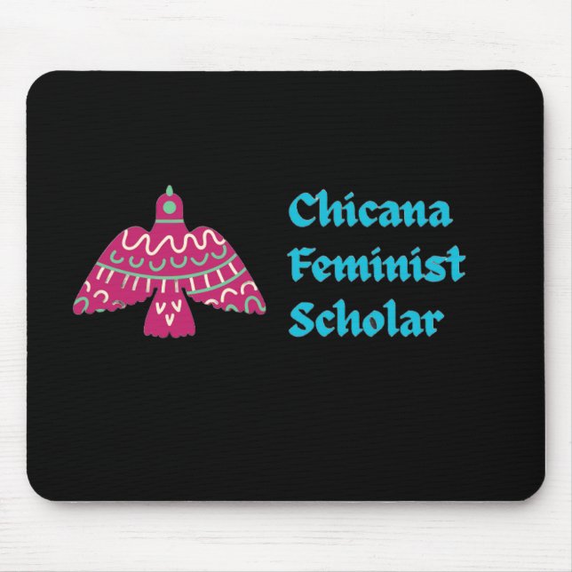 Chicana Feminist Scholar Mouse pad Mousepad (Vorne)