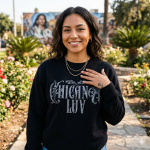 Chicana Love Sweatshirt | Fierté latine 