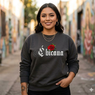 Chicana Rote Rose Sweatshirt