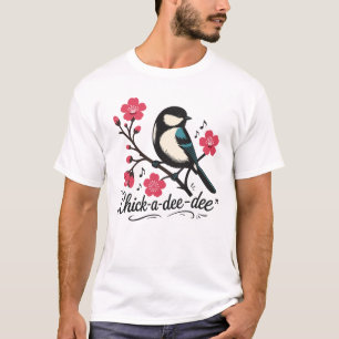 Chick-a-dee-dee-dee Meisen-Vogelruf T-Shirt