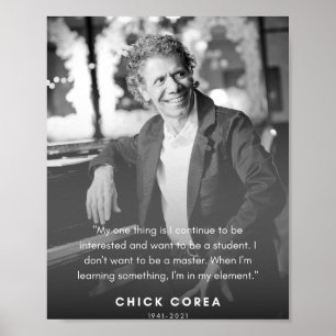 Chick Corea Quote  Poster