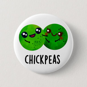 Chick Peas Funny Girl Pea Pun Button
