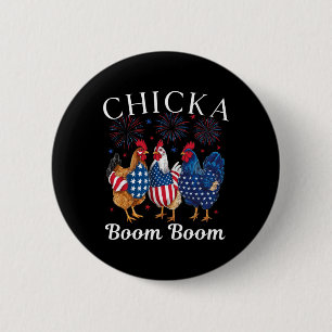 Chicka Boom Boom Lustiger Patriotischer Hahn 4. Ju Button