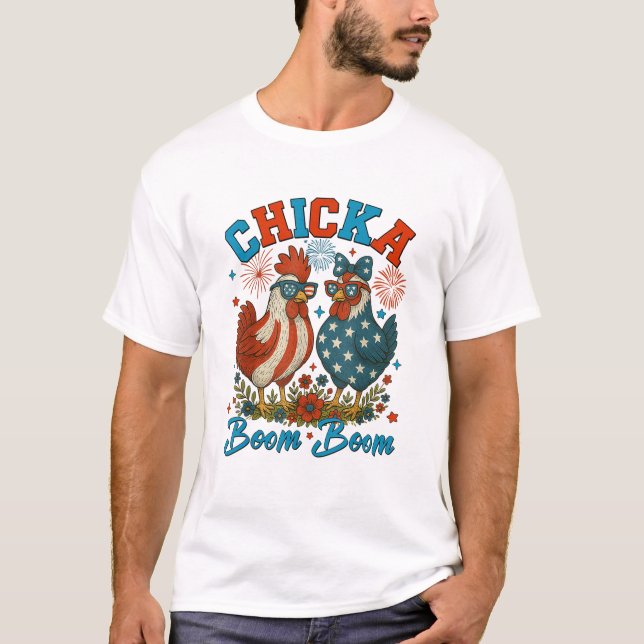 Chicka Boom Boom Patriotic Chicken 4. Juli T-Shirt (Vorderseite)
