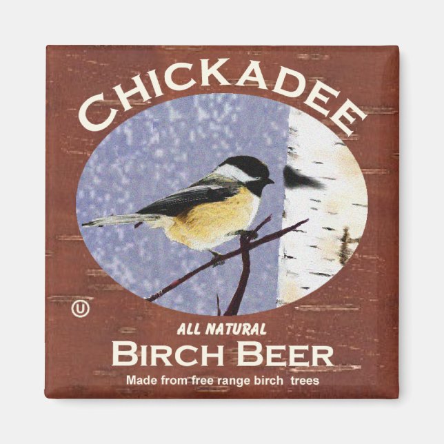 Chickadee Birch Beer Magnet (Vorne)