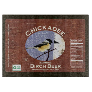 Chickadee Birch Beer Schneidebrett