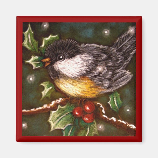 CHICKADEE HOLIDAY Magnet (Vorne)