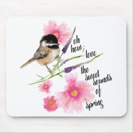 Chickadee Sweet Black Capped Watercolor Sprichwort Mousepad