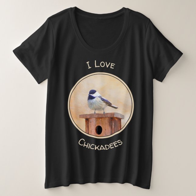 Chickadeo auf Birdhouse Malerei Original Bird Art Große Größe T-Shirt (Design vorne)