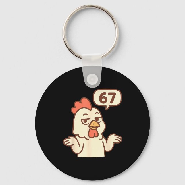 Chicken 67 Meme Six Seven Funny Gen Alpha  Schlüsselanhänger (Vorderseite)