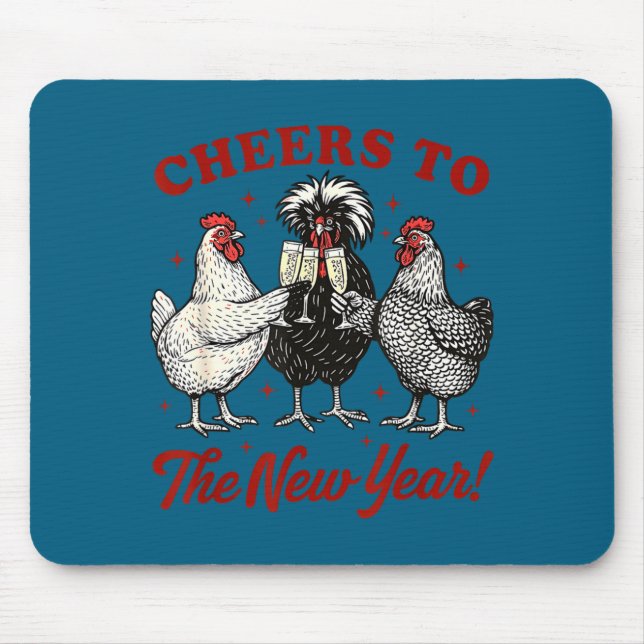 Chicken Cheers To The New Year  Mousepad (Vorne)