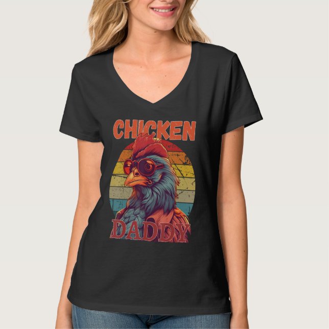 Chicken Daddy   a fun design for every rooster in  T-Shirt (Vorderseite)